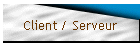 Client / Serveur